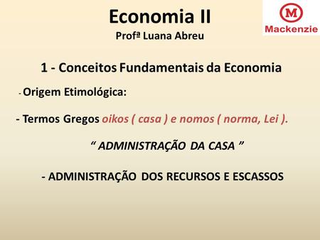Economia II Profª Luana Abreu