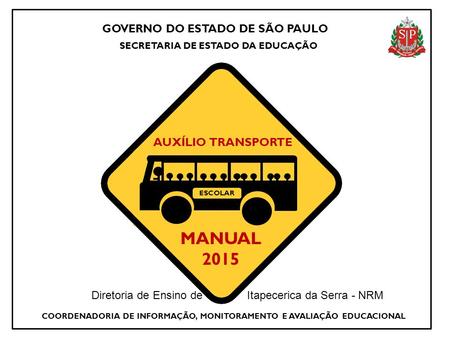MANUAL 2015 AUXÍLIO TRANSPORTE GOVERNO DO ESTADO DE SÃO PAULO
