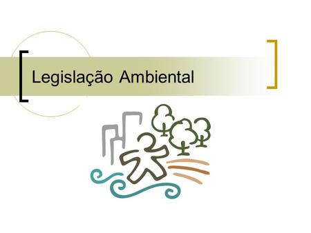 Legislação Ambiental. O Direito Ambiental tem seu núcleo fundamental estabelecido no artigo 225 da Constituição da República Federativa do Brasil. Mas,