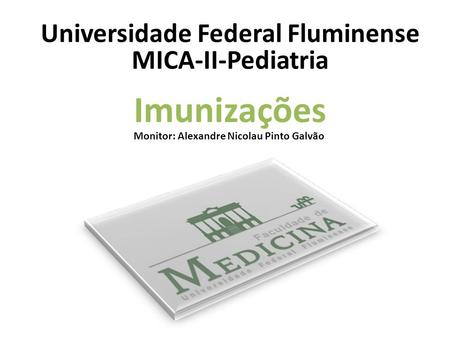 Universidade Federal Fluminense MICA-II-Pediatria