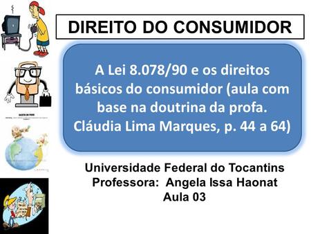 Universidade Federal do Tocantins Professora: Angela Issa Haonat
