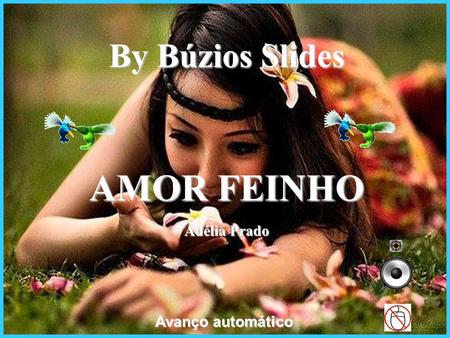 By Búzios Slides Avanço automático AMOR FEINHO Adélia Prado.