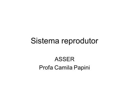 ASSER Profa Camila Papini