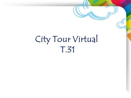 City Tour Virtual T.31.