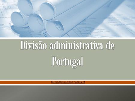 Divisão administrativa de Portugal