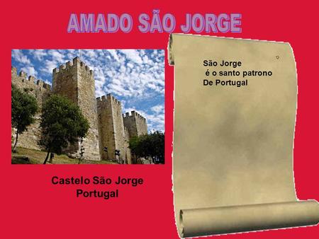São Jorge é o santo patrono De Portugal Castelo São Jorge Portugal.