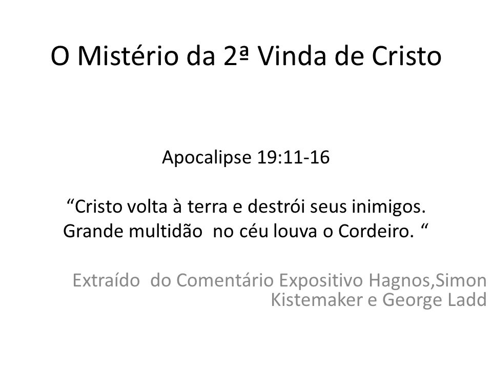 Apocalipse 19:11-16 (Tem fogo nos olhos) - Bíblia