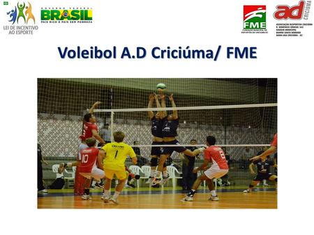 Voleibol A.D Criciúma/ FME