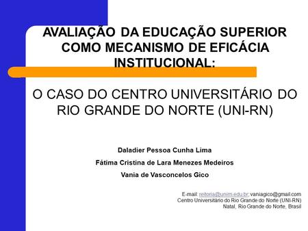 O CASO DO CENTRO UNIVERSITÁRIO DO RIO GRANDE DO NORTE (UNI-RN)