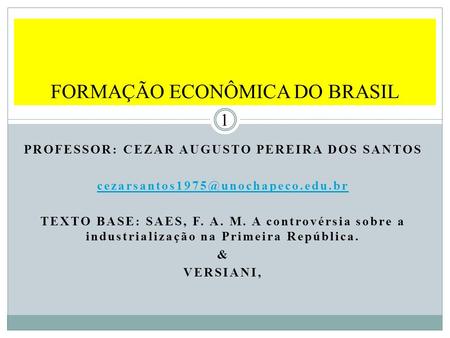 FORMAÇÃO ECONÔMICA DO BRASIL