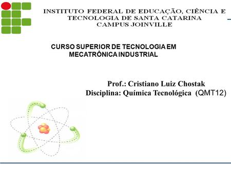Prof.: Cristiano Luiz Chostak