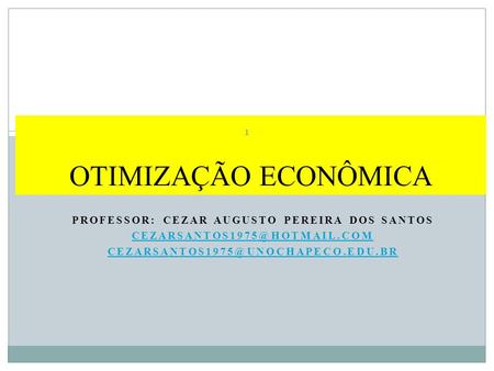 Professor: Cezar Augusto Pereira dos Santos