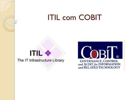 ITIL com COBIT.