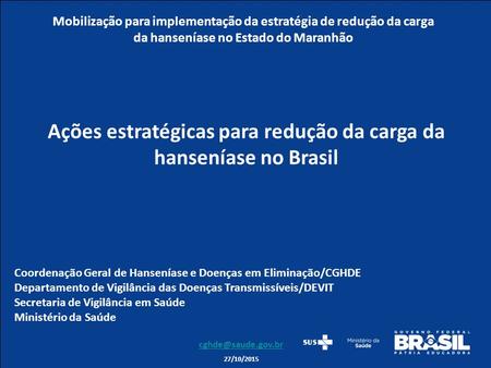 Ações estratégicas para redução da carga da hanseníase no Brasil
