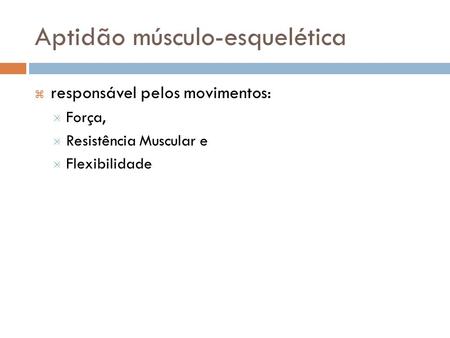 Aptidão músculo-esquelética