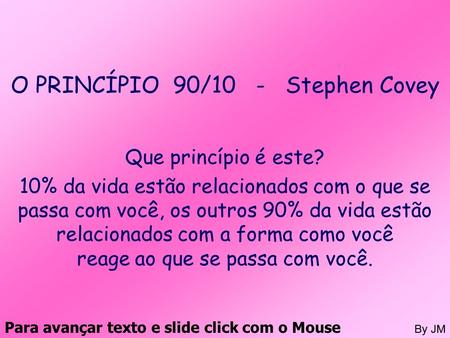 O PRINCÍPIO 90/10 - Stephen Covey
