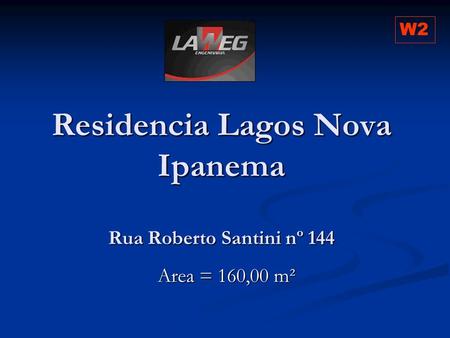 Residencia Lagos Nova Ipanema Rua Roberto Santini nº 144