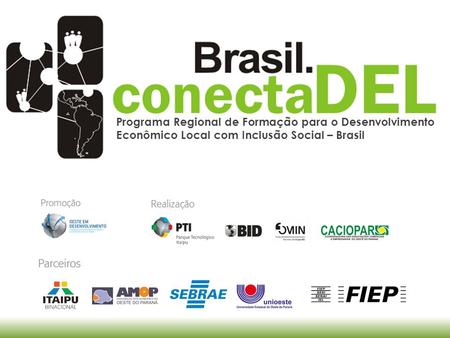 Programa Regional de Formação para o Desenvolvimento Econômico Local com Inclusão Social – Brasil.