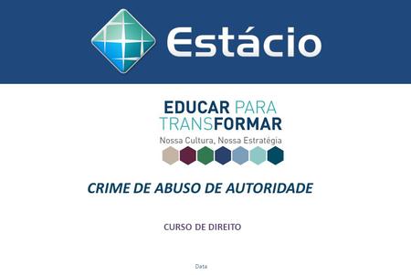 CRIME DE ABUSO DE AUTORIDADE