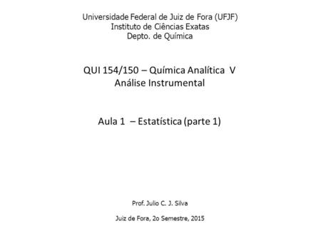 QUI 154/150 – Química Analítica V Análise Instrumental
