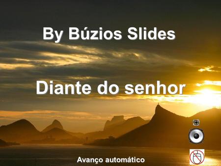 Diante do senhor By Búzios Slides Avanço automático.