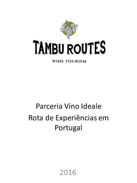 Parceria Vino Ideale Rota de Experiências em Portugal