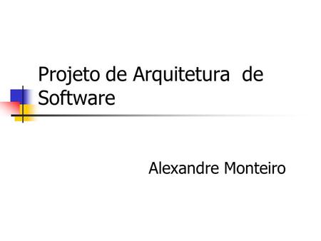 Projeto de Arquitetura de Software