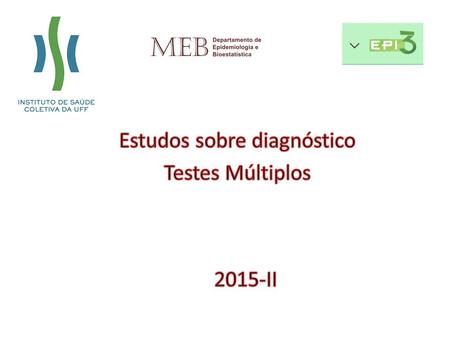Estudos sobre diagnóstico Testes Múltiplos