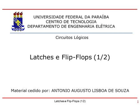 Latches e Flip-Flops (1/2)