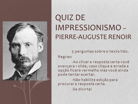Quiz de impressionismo – Pierre-Auguste Renoir