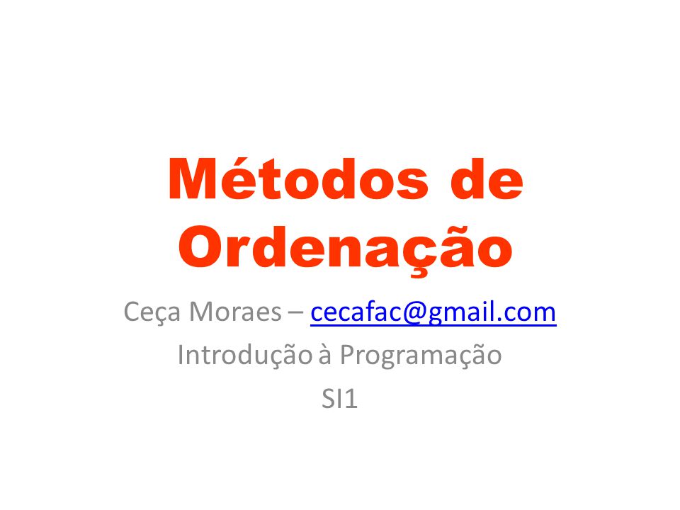 Ceça Moraes – Introdução à Programação SI1 - ppt carregar