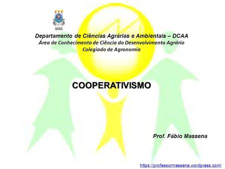 COOPERATIVISMO Departamento de Ciências Agrárias e Ambientais – DCAA