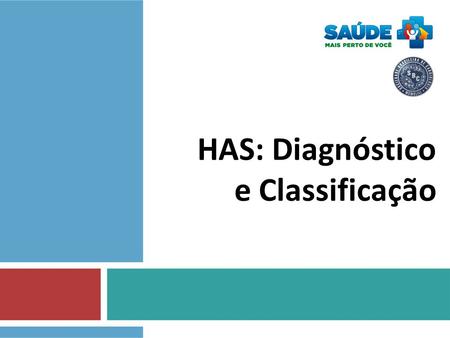 HAS: Diagnóstico e Classificação