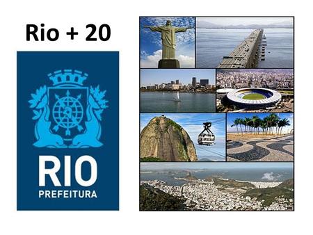 Rio + 20 Apresentação Inicial Trabalhos/Participação do Prof. M. P. Côrtes na Rio +20.