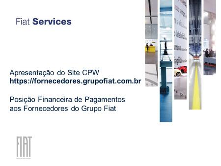 Posição Financeira de Pagamentos aos Fornecedores do Grupo Fiat