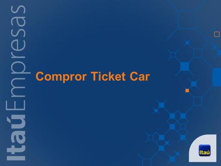 Compror Ticket Car.