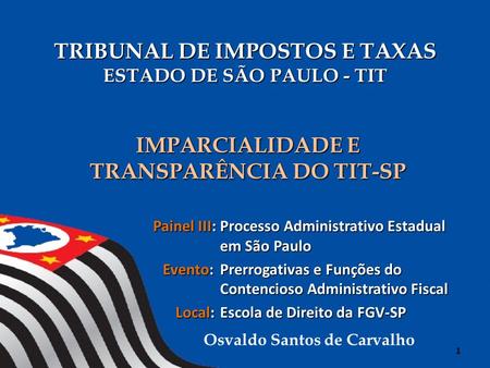 TRIBUNAL DE IMPOSTOS E TAXAS ESTADO DE SÃO PAULO - TIT