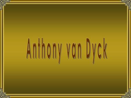 Anthony van Dyck.