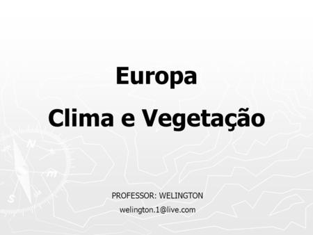 Europa Clima e Vegetação