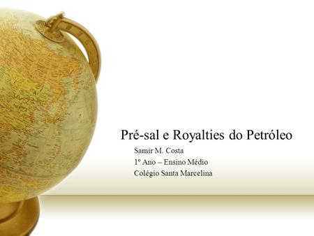Pré-sal e Royalties do Petróleo