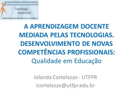 Iolanda Cortelazzo - UTFPR