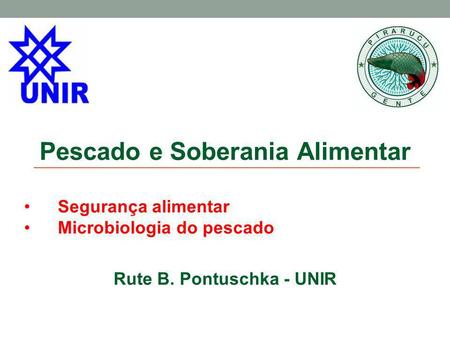 Pescado e Soberania Alimentar Rute B. Pontuschka - UNIR