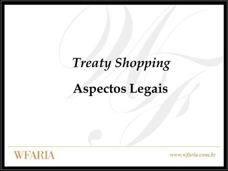 Treaty Shopping Aspectos Legais.