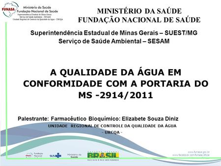 A QUALIDADE DA ÁGUA EM CONFORMIDADE COM A PORTARIA DO MS -2914/2011