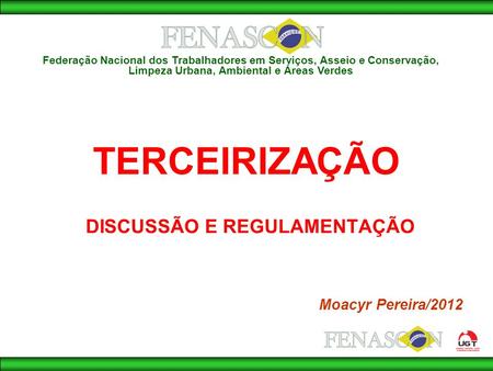 DISCUSSÃO E REGULAMENTAÇÃO Moacyr Pereira/2012