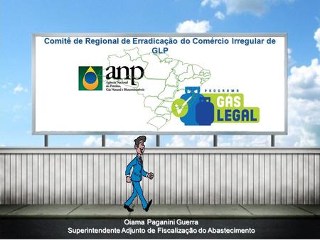 Comitê de Regional de Erradicação do Comércio Irregular de GLP