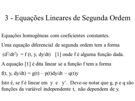 3 - Equações Lineares de Segunda Ordem