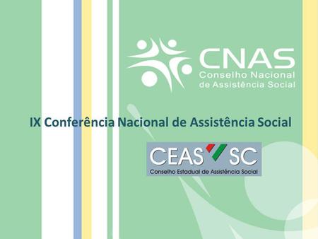 IX Conferência Nacional de Assistência Social