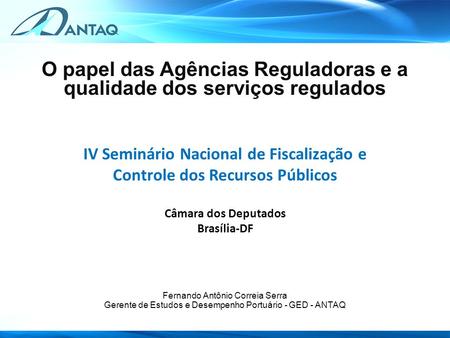 O papel das Agências Reguladoras e a qualidade dos serviços regulados