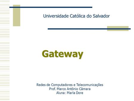 Gateway Universidade Católica do Salvador